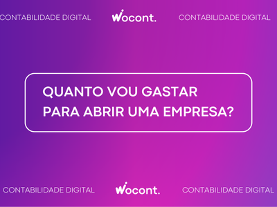 Quanto Vou Gastar para Abrir uma Empresa?