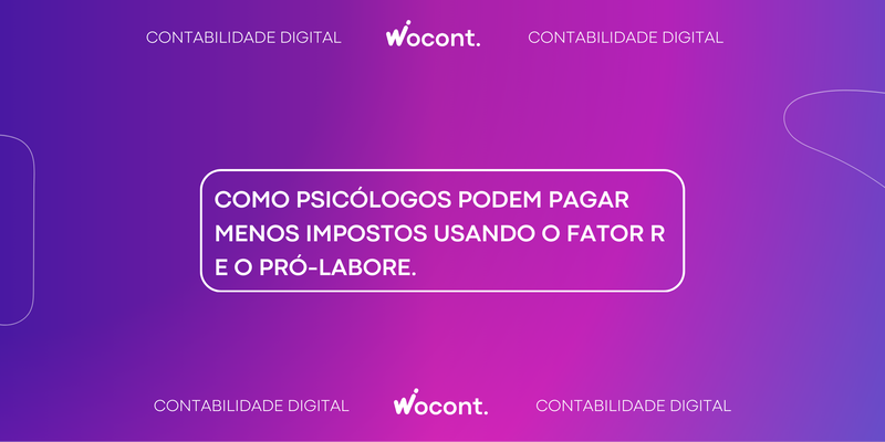 Como Psicólogos Podem Pagar Menos Impostos Usando o Fator R e o Pró-Labore